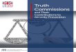 Truth Commissions - Auschwitz Institute for Peace and ......first truth commission. Technically speaking, the mechanism was first implemented in Ugan-da in 1974 by the government of