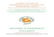 DIPLOMA IN PHARMACY SYLLABUSgcptnadia.org/images/Diploma Syllabus.pdfPharmaceutical Jurisprudence 50 - Drug Store and Business Management 75 - Hospital and Clinical Pharmacy 75 50