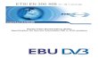 EN 300 468 - V1.16.1 - Digital Video Broadcasting (DVB); … · 2019-08-26 · ETSI 2 ETSI EN 300 468 V1.16.1 (2019-08) Reference REN/JTC-DVB-376 Keywords broadcasting, digital, DVB,