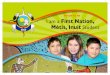 Proud to Be I am a First Nation Métis, Inuit Student€¦ · I am a First Nation, Métis, Inuit Student Proud to Be. For more information see your school principal, or contact: increase
