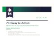 Pathway to Action...December 14, 2017. Effective Plans for Improving Nontraditional Performance. Pathway to Action: Mentor-Mentee Program 2017-18 • Joan Runnheim Olson, M.S., ACC