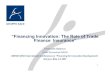 “Financing Innovation: The Role of Trade Finance …...1 “Financing Innovation: The Role of Trade Finance Insurance” Emanuele Baldacci Chief Economist SACEUNECE-CECI International