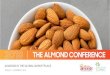 ALMONDS IN THE GLOBAL MARKETPLACE...The global market size of sweet and savory snacks was worth $144.0 and it is projected to reach to $219.6 billion in 2024 with a CAGR of 6.17% $144.0