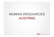 HUMAN RESOURCES AUDITINGleadtraining.com.mt/wp-content/uploads/2016/04/HR-Audit-Presentat… · The HR auditing process is or should be an independent, objective, and systematic evaluation