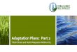Adaptation Plans: Part 2 - Pala Tribeped.palatribe.com/wp-content/uploads/2019/12/TCHA... · 2019-12-09 · Psycho-social-spiritual Resilience Strategies 24 Steps 1. Determine Objectives