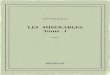 Les Misérables 1 - Bibebook · 2020-03-30 · VICTORHUGO LES MISÉRABLES Tome 1 Fantine 1862 Untextedudomainepublic. Uneéditionlibre. ISBN—978-2-8247-1073-0 BIBEBOOK