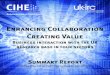 Enhancing Collaboration Creating Value€¦ · Enhancing Collaboration Creating Value Business interaction with the UK research base in four sectors Summary Report. Foreword This