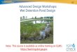 Advanced Design Workshops: Wet Detention Pond Design · GDOT’s post-construction BMP requirements. GDOT’s Approved Post-Construction BMPs Filter Strip. Grass Channel. ... 25-yr