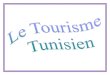 Le Tourisme - SERVEUR DE MEDIAS SCOLAIRES DE L'ACADEMIE … · 1. Moevenpick Resort & Marine Spa Sousse 2. Marhaba Beach Hotel . x Hammamet 1. Hotel Riu Palace Oceana Hammamet 
