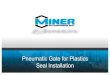Pneumatic Gate for Plastics Seal Installation...Pneumatic Gate for Plastics Seal Installation