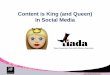 Content is King (and Queen) In Social Media€¦ · This initiative is based on the principle of personal + corporate branding. 73% share information because it helps them connect