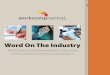 Word On The Industry - Workers Compensation Industry News ... · PDF file A 2012 Workers’ Compensation Research institute study found that nearly 30% of injured workers in California