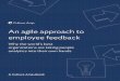 An agile approach to employee feedback...While the agile mindset thrives on short-turnarounds, iterative ... agile is a perceived dichotomy pitting agile against traditional ways of