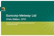 Suncorp-Metway Ltd · Suncorp-Metway Ltd. Chris Skilton, CFO. Merrill Lynch Australian Investment Conference. 9 September 2008