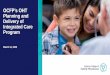 OCFP’s OHT Planning and Delivery of Integrated Care Program · 3/12/2020  · What is the OCFP’s OHT Planning & Delivery of Integrated Care Program? The OHT Planning and Delivery