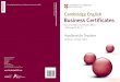 Handbook for Teachers Business Certificatescontents Preface This handbook is for teachers who are preparing candidates for Cambridge English: Business Certificates, (also known as