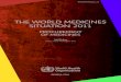 THE WORLD MEDICINES SITUATION 2011biofarmaka.ipb.ac.id/biofarmaka/2011/Material of Workshop HerbalN… · The World Medicines Situation 2011 3rd Edition This document has been produced
