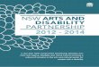 NSW ARTS AND DISABILITY PARTNERSHIP 2012 - 2014 · practice and working in the arts and cultural sector. Many professional arts organisations and institutions in NSW run programs