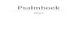 Psalmboek - enigstetroosenigstetroos.org/pdf/PsalmboekSwartGKSA.pdf · 2016-04-04 · 6 Psalm 101..... 153 Psalm 102..... 154