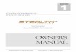 STEALTH OWNER'S MANUAL€¦ · Tire Safety Tips ..... 51. 1 Stealth Enterprises LLC DBA Stealth Trailers Owner’s Manual – 1st Edition September 2010 Introduction This operator’s
