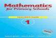 Mathematics Mathematics Teacher's Gu… · presentation of curriculum content, some examples, skill development and practice. Pupil’s Book 1 The topics presented in Pupil’s Book