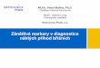 MUDr. Pavel Malina, Ph.D. · 2012/NPB-2011.pdf •V ordinaci provedeme orientační vyšetření moči. Dle ... •Interleukin-6 využíván od r. 2001 –Vlastní publikace zaměřené