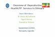 Overview of Reproductive Health/FP Services in …...• Improve pre-service and in service training on FP to health care providers Increase • To increase utilization of RH/FP existing