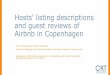 Hosts’ listing descriptions and guest reviews of Airbnb in … · 2019-11-01 · Hosts’ listing descriptions and guest reviews of Airbnb in Copenhagen Carl H. Marcussen, senior