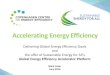 Accelerating Energy Efficiency - Pronto Marketing...2016/03/02  · Global Energy Efficiency Accelerator Platform Mark Lister June 2016 Outline of this presentation 1. 2015: A landmark