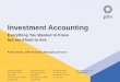 Investment Accounting Training · 2019-06-06 · GASB Statement No. 31 “Accounting and Financial Reporting for Certain Investments and for External Investment Pools” • Applicable
