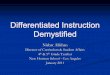 Differentiated Instruction Demystified - ALDEEN FOUNDATION · Objectives After this presentation, you will . . . Understand what Differentiated Instruction is Understand the rationale