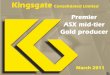 Premier ASX mid-tier Gold producer · HY Gold Production 43,284oz Production as expected from low grade areas (ave ~1.2g/t) Stronger second half (ave ~1.6g/t) Total Cash Costs US$461/oz