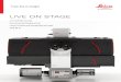 Live On Stage - Leica Microsystems DMi8... · 2019-07-02 · 6 A8 Leica Scanning Stage 127 x 83 Art.-No.: 11522100 A7 Slim Motorized 3-Plate Stage 40 mm x 40 mm Art.-No.: 11522069