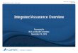 Integrated Assurance Overview … · The compliance program evaluates the effectiveness of the program through metrics. It benchmarks and reports that information to key stakeholders