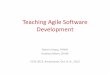 Teaching Agile Software Development · Retrospective Taskboard Daily standup Iteration planning User stories Release planning Agile IT-Professionals Agile Companies. ... clean code,