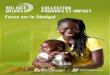 Focus sur le Sénégal€¦ · Résumé : Progrès et impact de la lutte contre le paludisme au Sénégal en un clin d’œil. ... (Secrétariat du Partenariat RBM) et Robert Newman