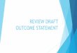 REVIEW DRAFT OUTCOME STATEMENT - UNESCO Bangkok · 2019-01-24 · Promoting education in African and other regions/nations due to globalisation ... Emergence of MOOCs, blended learning