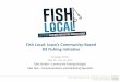 Fish Local: Iowa’s Community-Based R3 Fishing …...Fish Local: Iowa’s Community-Based R3 Fishing Initiative Campaign Dates: May 20 –July 15, 2018 Tyler Stubbs –Community Fishing