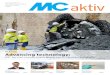 MC Report Advancing technology aktiv_1_2017_English.pdf · MC Report 8 Advancing technology: MC tunnel con-struction expertise in demand globally Interacting to positive effect with
