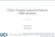 CS152: Computer Systems Architecture SIMD Operationsswjun/courses/2019W-CS152... · (Parallel Processors) Today. Modern Processor Topics Transparent Performance Improvements o Pipelining,