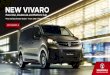 NEW VIVARO - Vauxhall MotorsNEW VIVARO RANGE HIGHLIGHTS EDITION OTR from £22,918.33* Standard features include: • Electronic stability programme • Traction control • ABS with