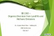 SB 1383 – Organics Diversion from Landfills and Methane … · 2017-11-10 · Round two funding cycle 2016-2017 CalRecycle organics grants 10 facilities funded total (7 compost