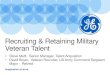 Recruiting & Retaining Military Veteran Talent...(Actual resume examples) • Managed 80 soldiers, 25 vehicles, property worth over $71 million and an annual budget of $5 million •
