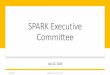 SPARK Executive Committee...2020/07/07  · •Behavior health grants should include domestic violence and sexual assault programs •Nurse transportation is less aligned with COVID-19's