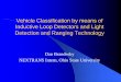 Vehicle Classification by means of Inductive Loop Detectors and … · 2018-04-04 · Vehicle Classification Currently, only dual-loop detector stations (meaning a station with two