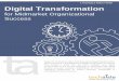 A TECHAISLE WHITE PAPER Digital Transformation · A TECHAISLE WHITE PAPER Today, the IT industry is abuzz with discussion of digital transformation. There are nearly as many definitions
