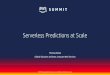 Serverless Predictions at Scale - Amazon Web …aws-de-media.s3.amazonaws.com/images/AWS_Summit_2018/...© 2018, Amazon Web Services, Inc. or its affiliates. All rights reserved. $