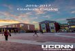 2016-2017 Graduate Catalog€¦ · 2016-2017 Graduate Catalog | UConn 7 To study for a graduate degree, a student must be matriculated by the Dean of The Graduate School before the