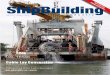 ShipBuilding - Yellow & Finch Publishers€¦ · Deep Orient – Scottish-Galician Construction Asset 40 UAL Texas – Strengthens Oil & Gas Logistics 50 Avalon Artistry II – Comfort