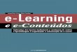 E-LEARNING E E-CONTEÚDOS - Editora Centro Atlântico · 8 e-Learning e e-Conteúdos – Centro Atlântico 2.6 VANTAGENS E DESVANTAGENS DO E-LEARNING 63 2.6.1 Vantagens do e-Learning